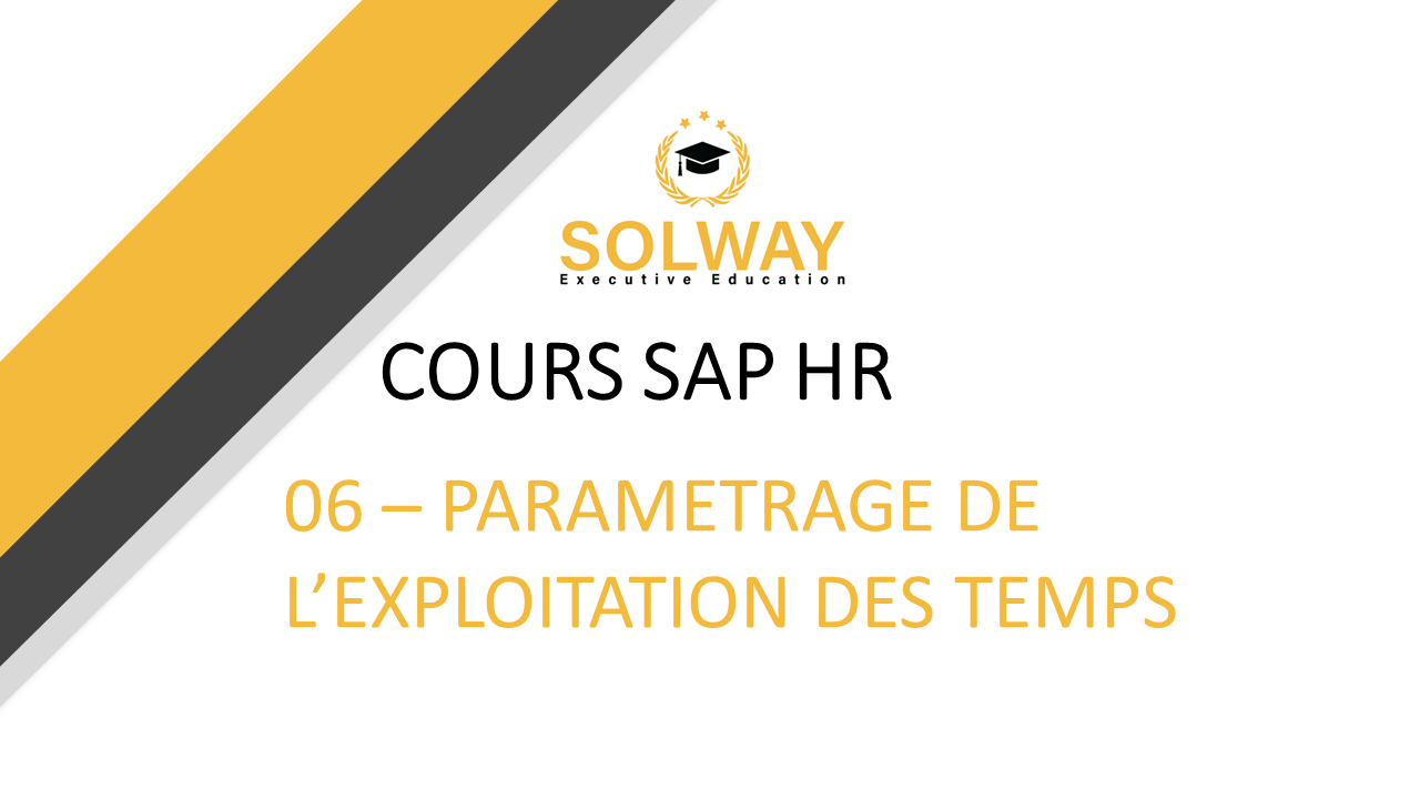 SAP HR - Paramétrage de l'exploitation des temps
